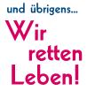 Schriftzug: und �brigens... wir retten Leben
